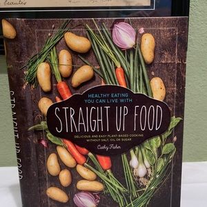 Straight Up Food Cookbook